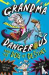 Mitchell, Kita - Grandma Dangerous and the Dog of Destiny