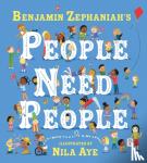 Zephaniah, Benjamin - People Need People - An uplifting picture book poem from legendary poet Benjamin Zephaniah