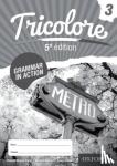 Mascie-Taylor, Heather - Tricolore 5e edition Grammar in Action Workbook 3 (8 pack)
