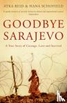 Reid, Atka, Schofield, Hana - Goodbye Sarajevo
