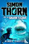 Carter, Ms. Aimee - Simon Thorn and the Shark's Cave