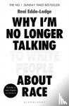 Reni Eddo-Lodge - Why I'm No Longer Talking to White People About Race
