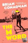 Brian Conaghan - The M Word