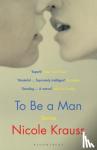 Krauss, Nicole - To Be a Man