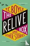 Boyle, T C - Relive Box and Other Stories