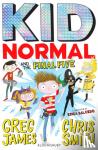 James, Greg, Smith, Chris - Kid Normal and the Final Five: Kid Normal 4
