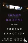 Van Lustbader, Eric - Robert Ludlum's The Bourne Sanction