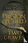 Child, Lincoln, Preston, Douglas - Two Graves - An Agent Pendergast Novel
