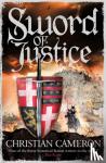 Cameron, Christian - Sword of Justice