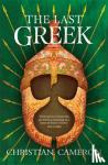 Christian Cameron - The Last Greek