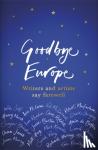 Various - Goodbye Europe - The unique must-have collection