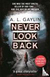 Gaylin, A.L. - Never Look Back