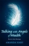 Hart, Amanda - Talking with Angels of Wealth