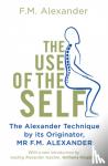Alexander, F.M. - The Use Of The Self