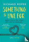 Roper, Richard - Something to Live For