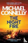Michael Connelly - The Night Fire - The Brand New Ballard and Bosch Thriller