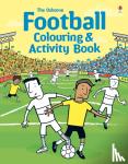 Robson, Kirsteen - Football Colouring and Activity Book