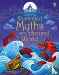 Usborne - Illustrated Myths from Around the World