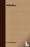Chesterton, G. K. - Orthodoxy