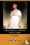 Austen, Jane - Lesley Castle - An Unfinished Novel in Letters (Dodo Press)
