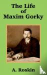Roskin, A - The Life of Maxim Gorky