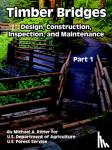 Ritter, Michael A. - Timber Bridges - Design, Construction, Inspection, And Maintenance