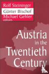 Bischof, Gunter - Bischof, G: Austria in the Twentieth Century