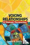 Baxter - Voicing Relationships - A Dialogic Perspective