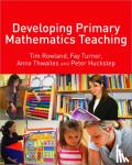 Rowland, Tim - Developing Primary Mathematics Teaching