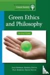  - Green Ethics and Philosophy - An A-to-Z Guide