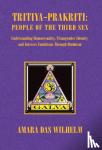 Wilhelm, Amara Das - Tritiya-prakriti: People of the Third Sex