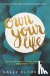 Sally Clarkson - Own Your Life
