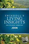Charles R. Swindoll - Insights On John