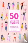 Lewis, Aura - 50 Lists for Feminists (Guided Journal)