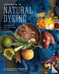 Vejar, Kristine, Rodriguez, Adrienne - Journeys in Natural Dyeing - Techniques for Creating Color at Home