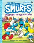 Peyo - We Are the Smurfs: Welcome to Our Village! (We Are the Smurfs Book 1)