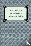 Pollio, Vitruvius - Ten Books on Architecture