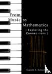 Roberts, Gareth E. (Associate Professor, College of the Holy Cross) - From Music to Mathematics - Exploring the Connections