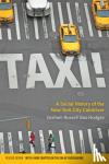 Hodges, Graham Russell Gao (Colgate University) - Taxi! - A Social History of the New York City Cabdriver