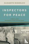 Roehrlich, Elisabeth - Inspectors for Peace - A History of the International Atomic Energy Agency