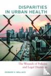 Wallace, Edward V. - Disparities in Urban Health