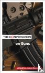  - The Conversation on Guns