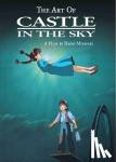 Miyazaki, Hayao - The Art of Castle in the Sky