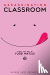 Matsui, Yusei - Assassination Classroom, Vol. 13