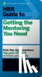 Harvard Business Review - HBR Guide to Getting the Mentoring You Need (HBR Guide Series)