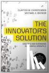 Christensen, Clayton M., Raynor, Michael E. - The Innovator's Solution - Creating and Sustaining Successful Growth