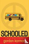 Korman, Gordon - SCHOOLED
