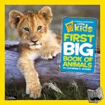 Hughes, Catherine D., National Geographic Kids - Little Kids First Big Book of Animals