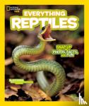 Hoena, Blake, National Geographic Kids - Everything Reptiles - Snap Up All the Photos, Facts, and Fun