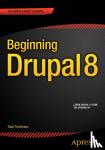 Tomlinson, Todd - Beginning Drupal 8